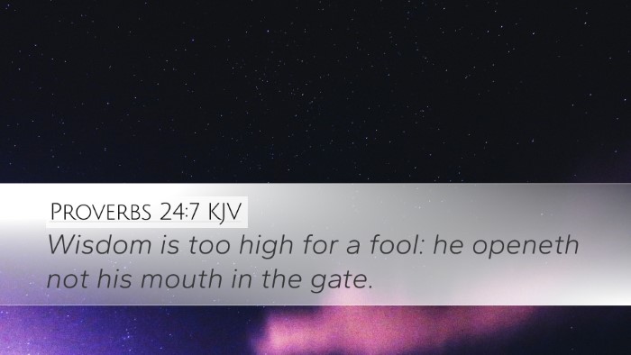 Proverbs 24:7 KJV Bible Verse Image