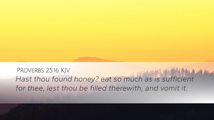 Proverbs 25:16 KJV Bible Verse Image