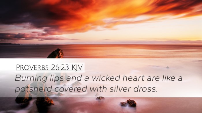 Proverbs 26:23 KJV Bible Verse Image
