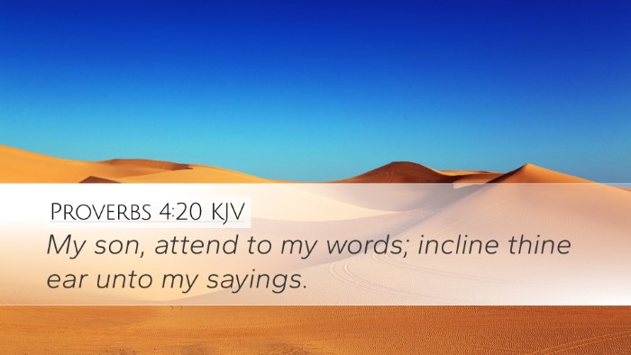 Proverbs 4:20 KJV Bible Verse Image