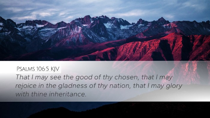 Psalms 106:5 KJV Desktop Wallpaper - That I may see the good of thy chosen, that I may - Desktop Bible Verse Wallpaper