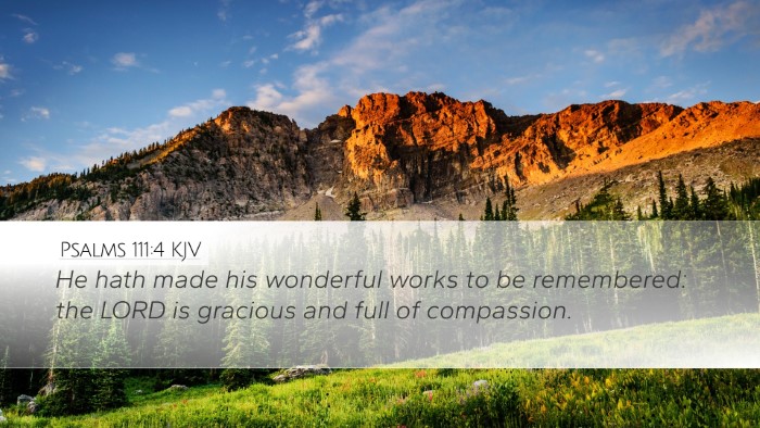 Psalms 111:4 KJV Bible Verse Image