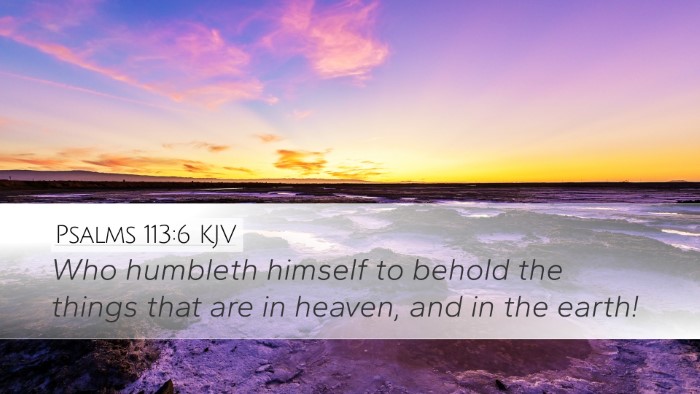 Psalms 113:6 KJV Bible Verse Image