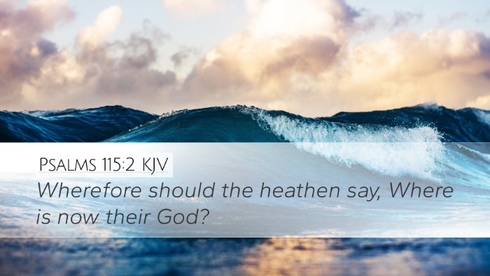Psalms 115:2 KJV Bible Verse Image