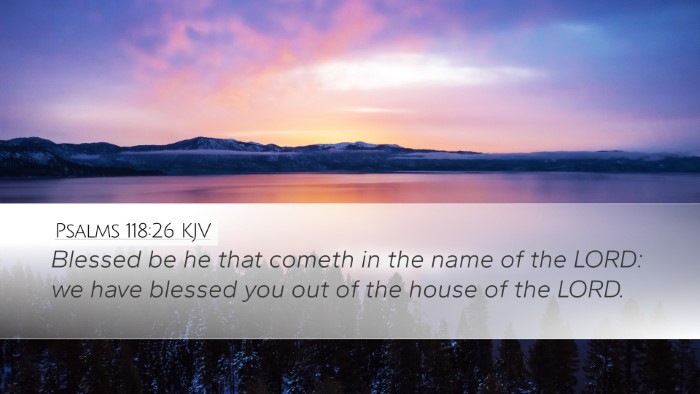 Psalms 118:26 KJV Bible Verse Image