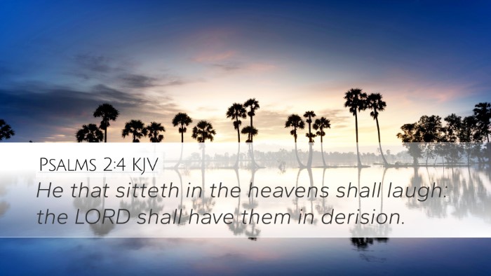 Psalms 2:4 KJV Bible Verse Image