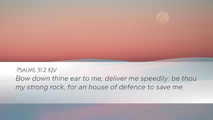 Psalms 31:2 KJV Bible Verse Image