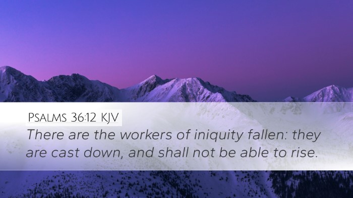 Psalms 36:12 KJV Bible Verse Image