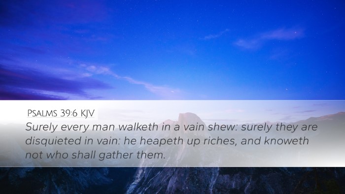 Psalms 39:6 KJV Bible Verse Image