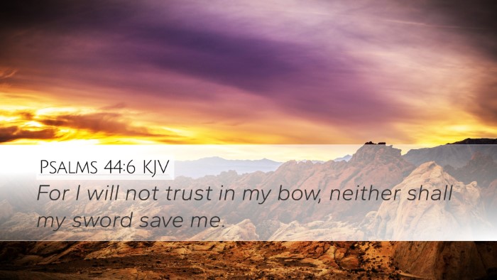 Psalms 44:6 KJV Bible Verse Image