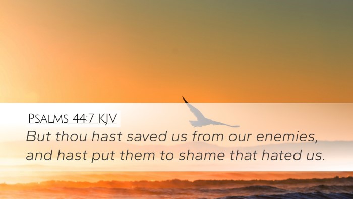 Psalms 44:7 KJV Desktop Wallpaper - But thou hast saved us from our enemies, and hast - Desktop Bible Verse Wallpaper