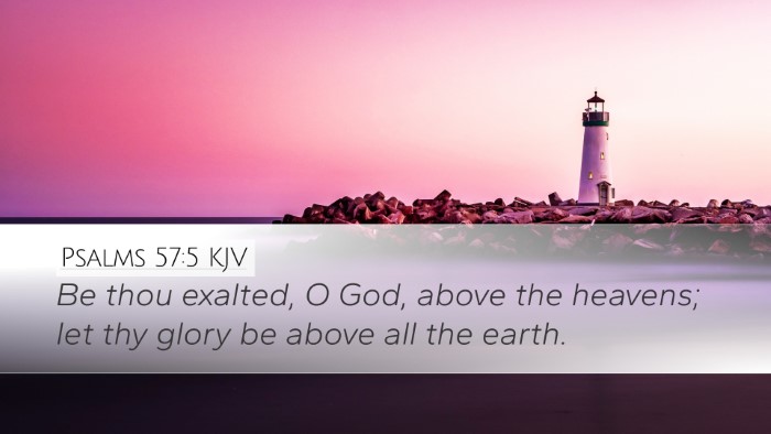 Psalms 57:5 KJV Bible Verse Image