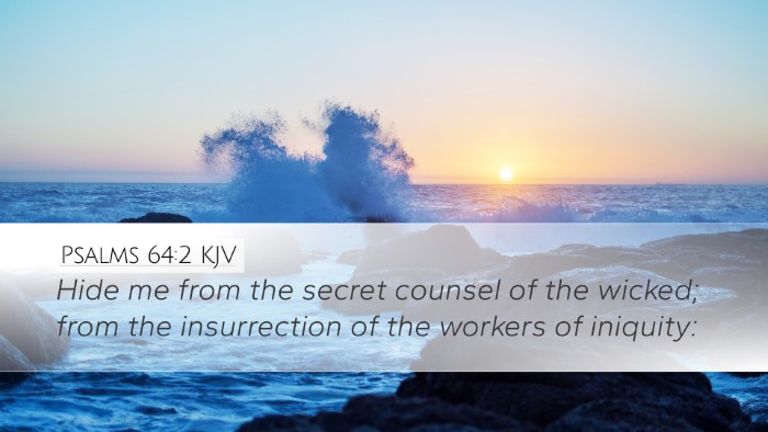 Psalms 64:2 KJV Bible Verse Image