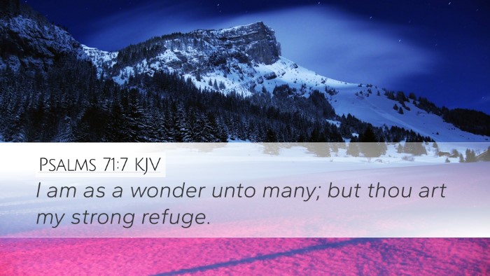 Psalms 71:7 KJV Desktop Wallpaper - I am as a wonder unto many; but thou art my - Desktop Bible Verse Wallpaper