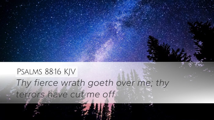 Psalms 88:16 KJV Bible Verse Image