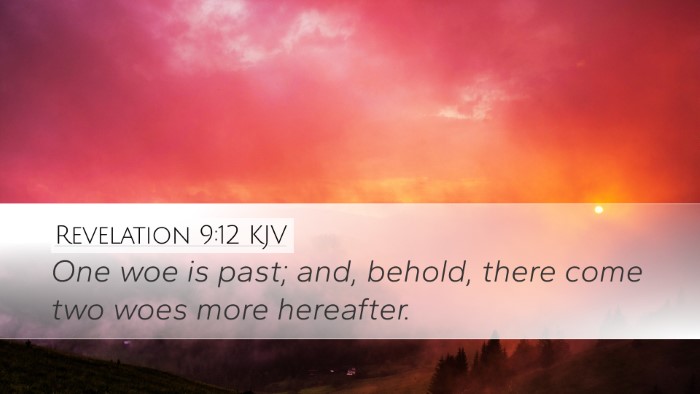 Revelation 9:12 KJV Desktop Wallpaper - One woe is past; and, behold, there come two woes - Desktop Bible Verse Wallpaper