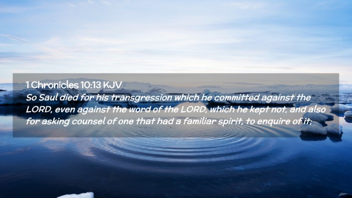 Picture 02 - 1 Chronicles 10:13 KJV Desktop Wallpaper - So Saul died for his transgression which he - Desktop Bible Verse Wallpaper