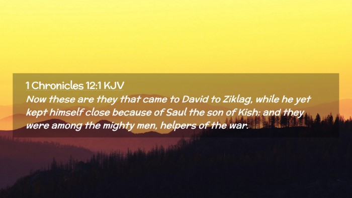 Picture 02 - 1 Chronicles 12:1 KJV Desktop Wallpaper - Now these are they that came to David to Ziklag, - Desktop Bible Verse Wallpaper