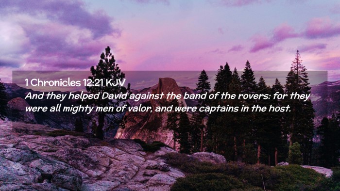 Picture 02 - 1 Chronicles 12:21 KJV Desktop Wallpaper - And they helped David against the band of the - Desktop Bible Verse Wallpaper