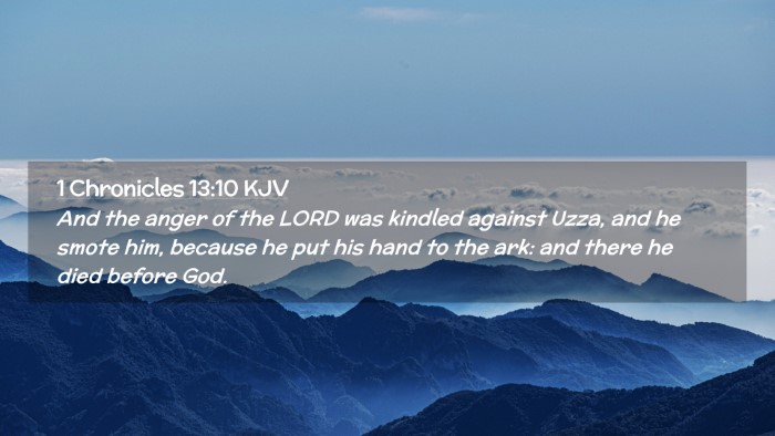 Picture 02 - 1 Chronicles 13:10 KJV Desktop Wallpaper - And the anger of the LORD was kindled against - Desktop Bible Verse Wallpaper