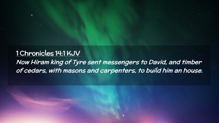 Picture 02 - 1 Chronicles 14:1 KJV Desktop Wallpaper - Now Hiram king of Tyre sent messengers to David, - Desktop Bible Verse Wallpaper