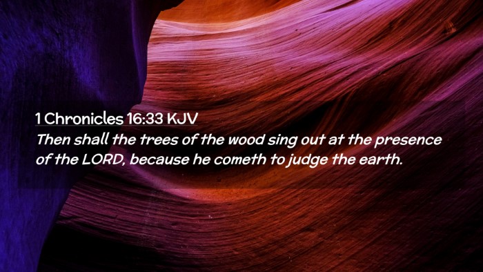 Picture 02 - 1 Chronicles 16:33 KJV Desktop Wallpaper - Then shall the trees of the wood sing out at the - Desktop Bible Verse Wallpaper