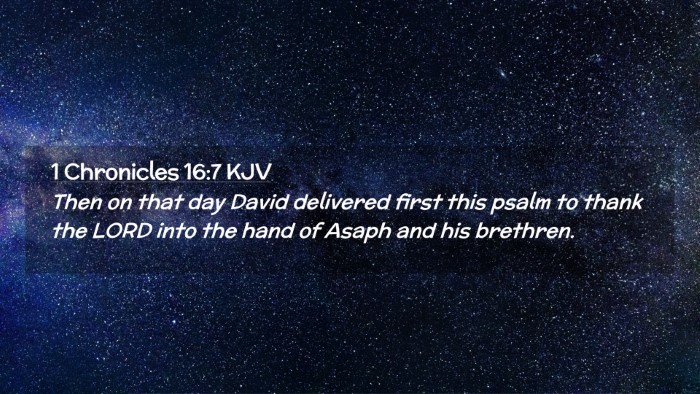 Picture 02 - 1 Chronicles 16:7 KJV Desktop Wallpaper - Then on that day David delivered first this psalm - Desktop Bible Verse Wallpaper