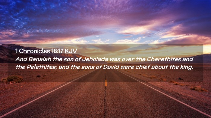 Picture 02 - 1 Chronicles 18:17 KJV Desktop Wallpaper - And Benaiah the son of Jehoiada was over the - Desktop Bible Verse Wallpaper