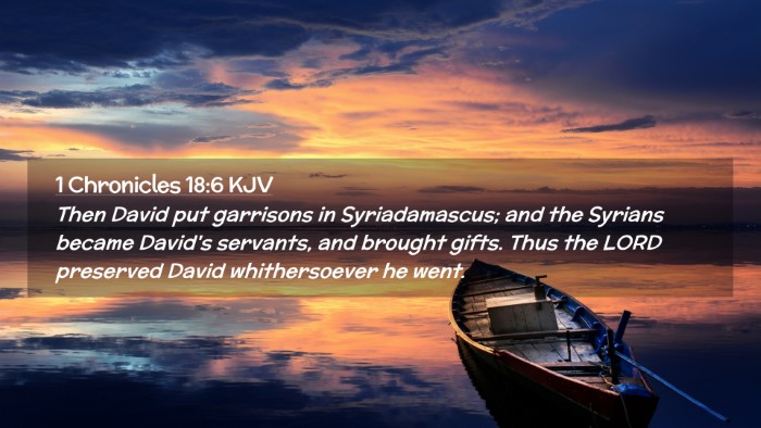 Picture 02 - 1 Chronicles 18:6 KJV Desktop Wallpaper - Then David put garrisons in Syriadamascus; and - Desktop Bible Verse Wallpaper