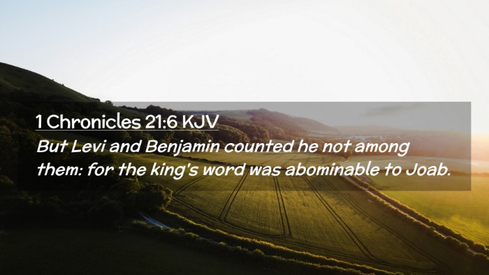 Picture 02 - 1 Chronicles 21:6 KJV Desktop Wallpaper - But Levi and Benjamin counted he not among them: - Desktop Bible Verse Wallpaper
