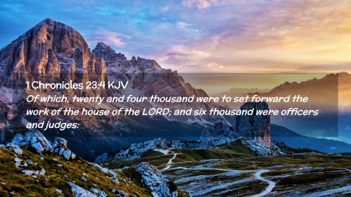 Picture 02 - 1 Chronicles 23:4 KJV Desktop Wallpaper - Of which, twenty and four thousand were to set - Desktop Bible Verse Wallpaper
