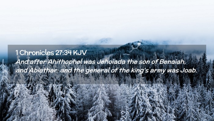 Picture 02 - 1 Chronicles 27:34 KJV Desktop Wallpaper - And after Ahithophel was Jehoiada the son of - Desktop Bible Verse Wallpaper