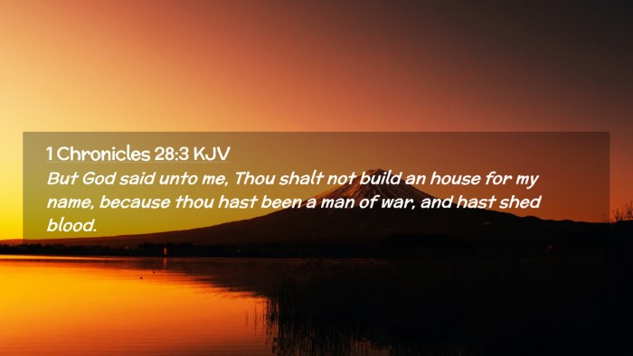 Picture 02 - 1 Chronicles 28:3 KJV Desktop Wallpaper - But God said unto me, Thou shalt not build an - Desktop Bible Verse Wallpaper