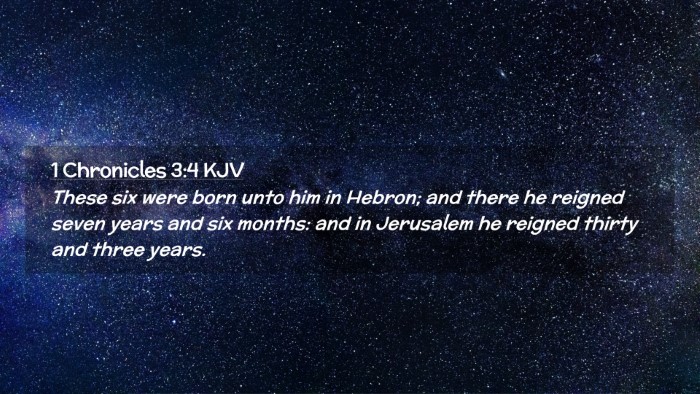 Picture 02 - 1 Chronicles 3:4 KJV Desktop Wallpaper - These six were born unto him in Hebron; and there - Desktop Bible Verse Wallpaper