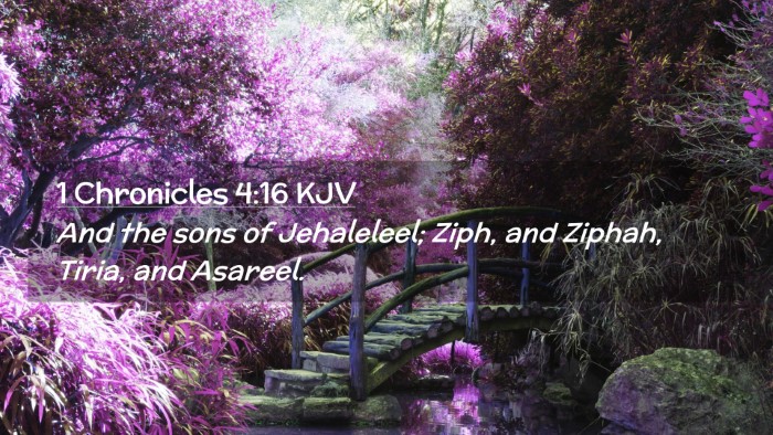 Picture 02 - 1 Chronicles 4:16 KJV Desktop Wallpaper - And the sons of Jehaleleel; Ziph, and Ziphah, - Desktop Bible Verse Wallpaper