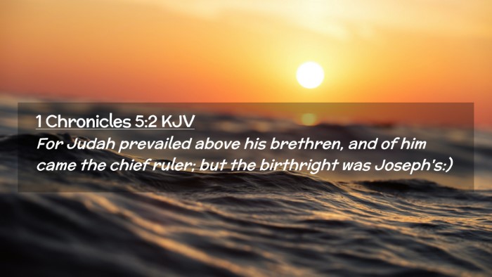Picture 02 - 1 Chronicles 5:2 KJV Desktop Wallpaper - For Judah prevailed above his brethren, and of - Desktop Bible Verse Wallpaper