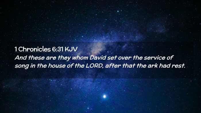 Picture 02 - 1 Chronicles 6:31 KJV Desktop Wallpaper - And these are they whom David set over the - Desktop Bible Verse Wallpaper