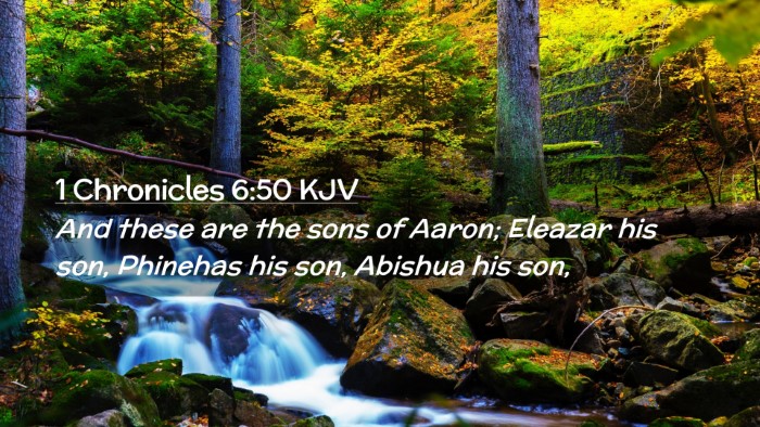 Picture 02 - 1 Chronicles 6:50 KJV Desktop Wallpaper - And these are the sons of Aaron; Eleazar his son, - Desktop Bible Verse Wallpaper