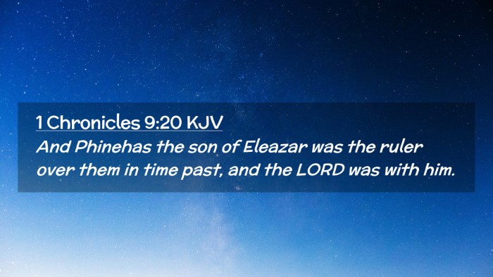 Picture 02 - 1 Chronicles 9:20 KJV Desktop Wallpaper - And Phinehas the son of Eleazar was the ruler - Desktop Bible Verse Wallpaper