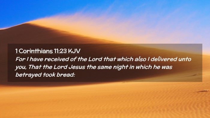 Picture 02 - 1 Corinthians 11:23 KJV Desktop Wallpaper - For I have received of the Lord that which also I - Desktop Bible Verse Wallpaper