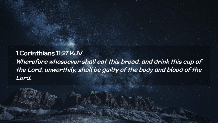 Picture 02 - 1 Corinthians 11:27 KJV Desktop Wallpaper - Wherefore whosoever shall eat this bread, and - Desktop Bible Verse Wallpaper