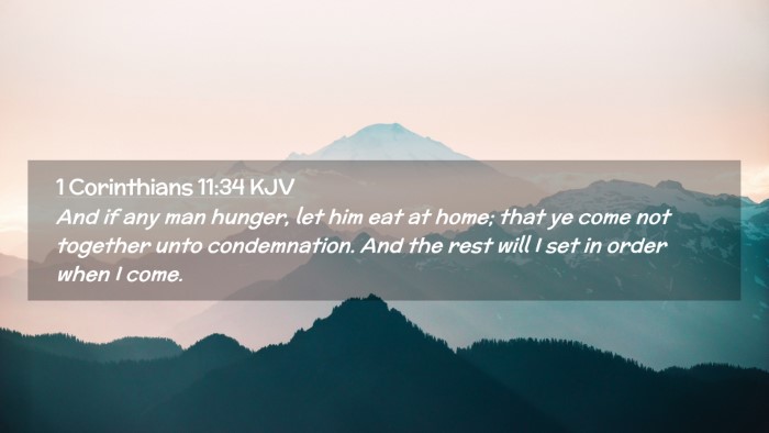 Picture 02 - 1 Corinthians 11:34 KJV Desktop Wallpaper - And if any man hunger, let him eat at home; that - Desktop Bible Verse Wallpaper
