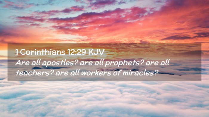 Picture 02 - 1 Corinthians 12:29 KJV Desktop Wallpaper - Are all apostles? are all prophets? are all - Desktop Bible Verse Wallpaper