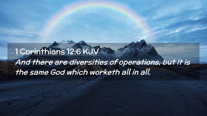 Picture 02 - 1 Corinthians 12:6 KJV Desktop Wallpaper - And there are diversities of operations, but it - Desktop Bible Verse Wallpaper