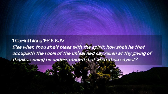Picture 02 - 1 Corinthians 14:16 KJV Desktop Wallpaper - Else when thou shalt bless with the spirit, how - Desktop Bible Verse Wallpaper