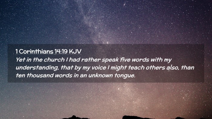 Picture 02 - 1 Corinthians 14:19 KJV Desktop Wallpaper - Yet in the church I had rather speak five words - Desktop Bible Verse Wallpaper