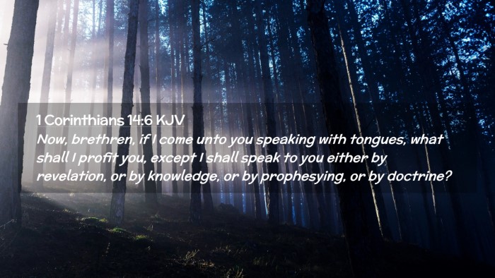 Picture 02 - 1 Corinthians 14:6 KJV Desktop Wallpaper - Now, brethren, if I come unto you speaking with - Desktop Bible Verse Wallpaper