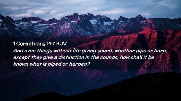 Picture 02 - 1 Corinthians 14:7 KJV Desktop Wallpaper - And even things without life giving sound, - Desktop Bible Verse Wallpaper