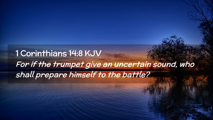 Picture 02 - 1 Corinthians 14:8 KJV Desktop Wallpaper - For if the trumpet give an uncertain sound, who - Desktop Bible Verse Wallpaper