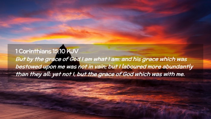 Picture 02 - 1 Corinthians 15:10 KJV Desktop Wallpaper - But by the grace of God I am what I am: and his - Desktop Bible Verse Wallpaper